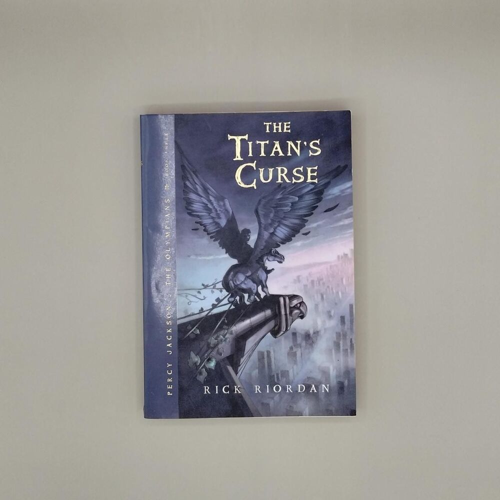The Titan's Curse by Rick Riordan  Percy Jackson and The Olympians book three